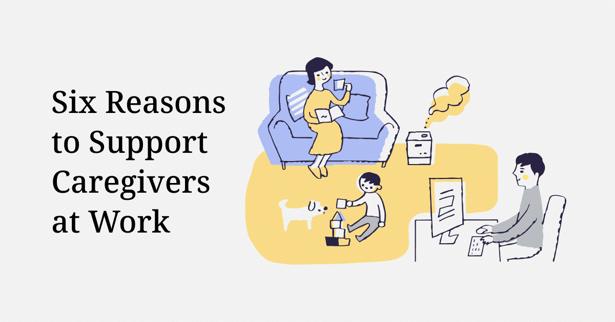 6 Reasons To Support Caregiver Employees At Work