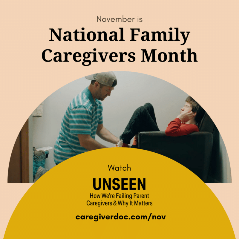 2023 Family Caregiver Month Screening - UNSEEN Documentary