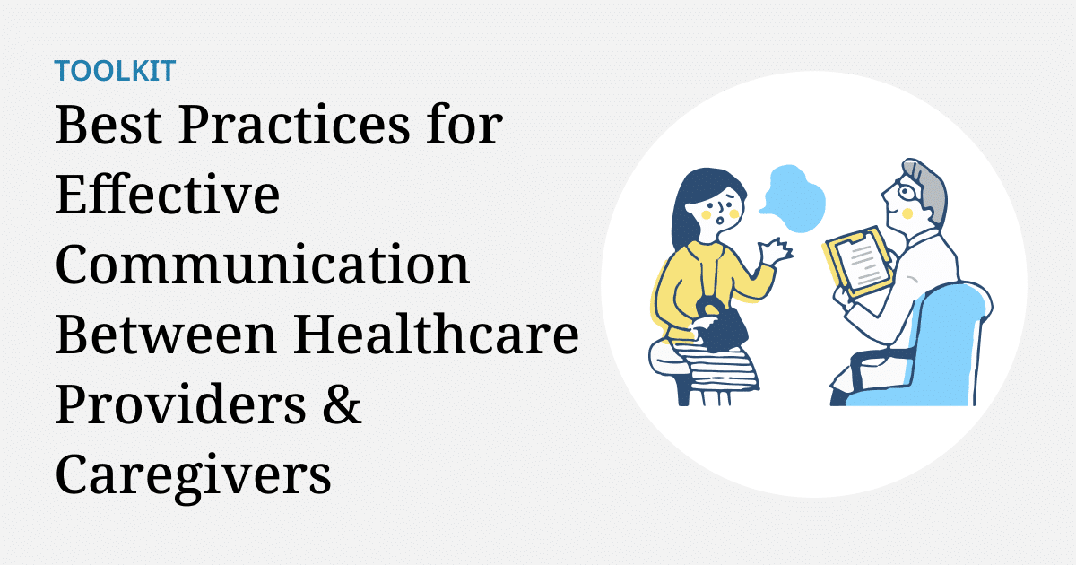 Communication Best Practices for Doctors & Caregivers
